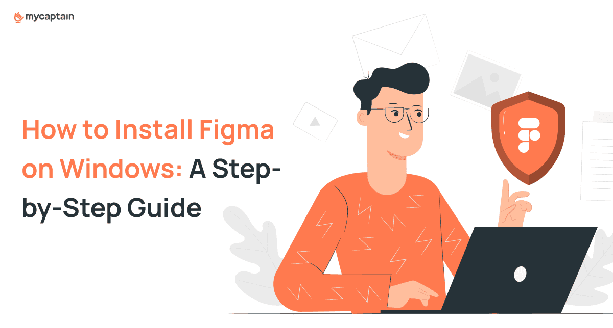 How to Install Figma on Windows: A Step-by-Step Guide