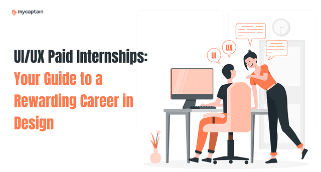 UI/UX Paid Internships: Launch Your Design Career