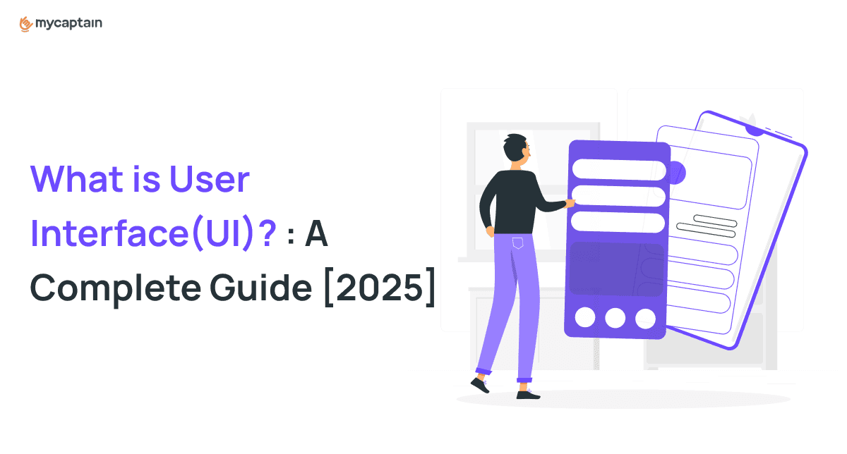 What is User Interface (UI)? Complete Guide 2025
